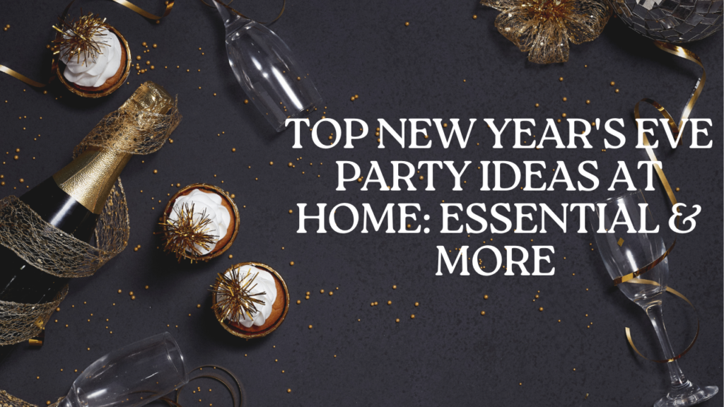 New Year's Eve Party Ideas at Home