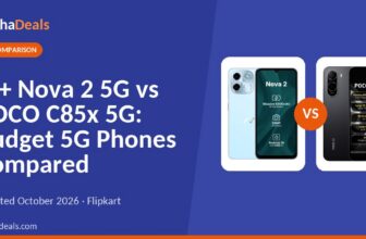 Ai+ Nova 2 5G vs POCO C85x 5G: Budget 5G Phones Compared (October 2026)