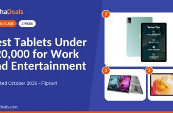 Best Tablets Under ₹20,000 for Work and Entertainment (October 2026)