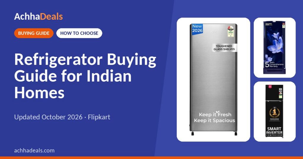 Refrigerator Buying Guide for Indian Homes (October 2026)