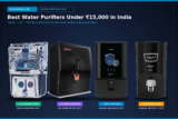 Best Water Purifiers Under ₹15,000 in India (2026): Top RO + UV + TDS Mineral Purifiers for Borewell & Tanker Water