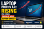 Laptop Prices Are Rising in 2026: Should You Buy Now or Wait?